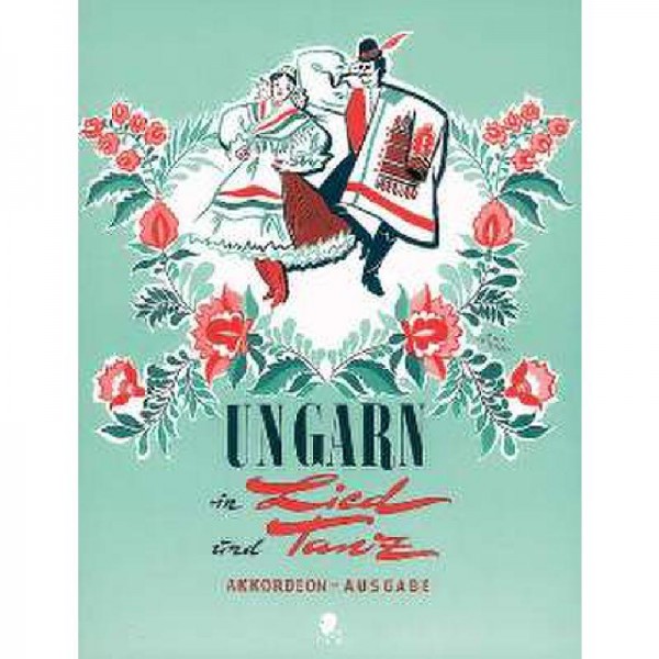 Ungarn in Lied + Tanz