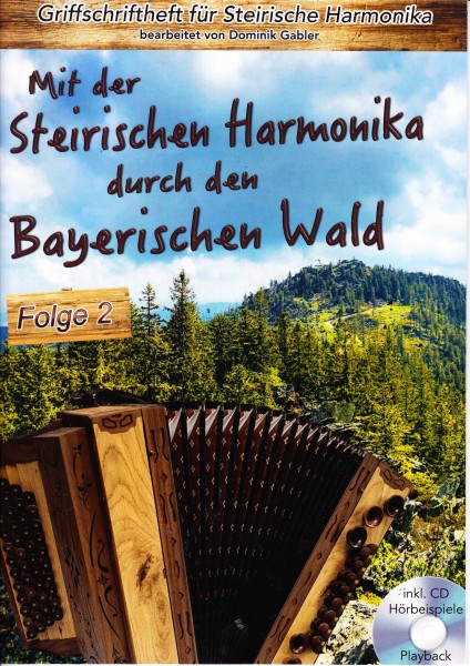Dominik Gabler - Mit der Steirischen Harmonika durch den Bayerischen Wald - Folge 2