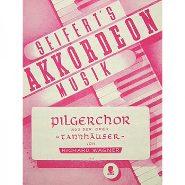 PILGERCHOR (AUS TANNHAEUSER)